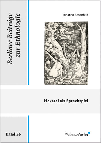 Johanna Rosenfeld: Hexerei als Sprachspiel