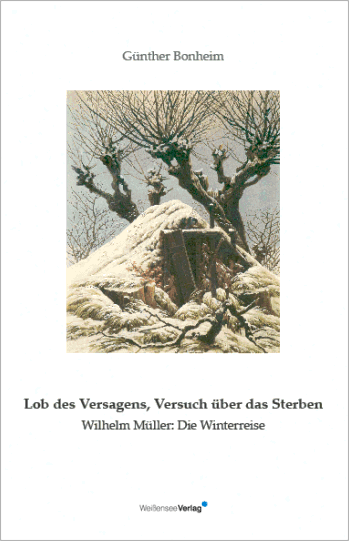 Günther Bonheim: Lob des Versagens, Versuch über das Sterben