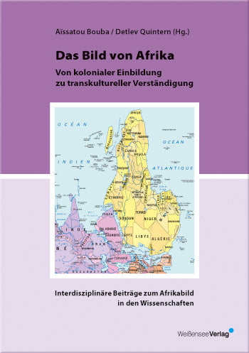 Aïssatou Bouba, Detlev Quintern (Hg.): Das Bild von Afrika